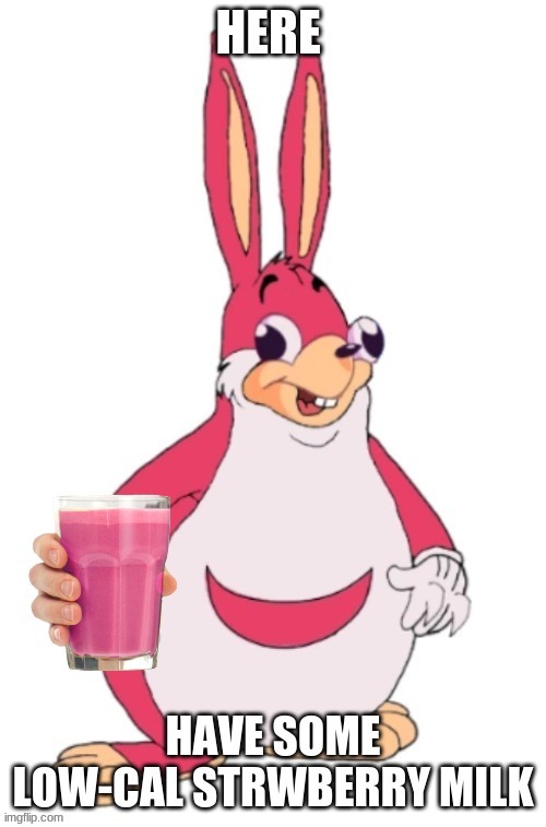yummy strawberry milk | image tagged in lol,oh wow are you actually reading these tags,front page,be nice | made w/ Imgflip meme maker
