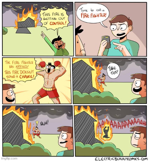 Fight! Fight! Fight! | image tagged in firefighter,fight,comics/cartoons | made w/ Imgflip meme maker