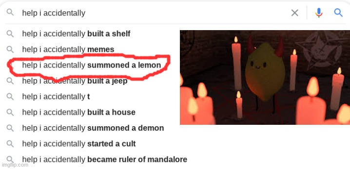 How can you summon a lemon | image tagged in lemons,help i accidentally | made w/ Imgflip meme maker