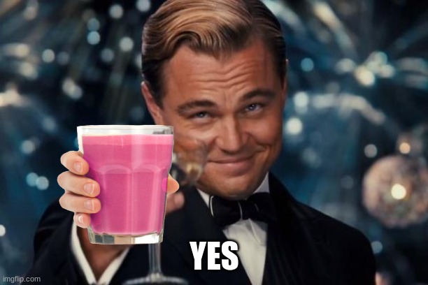 Leonardo Dicaprio Cheers Meme | YES | image tagged in memes,leonardo dicaprio cheers | made w/ Imgflip meme maker