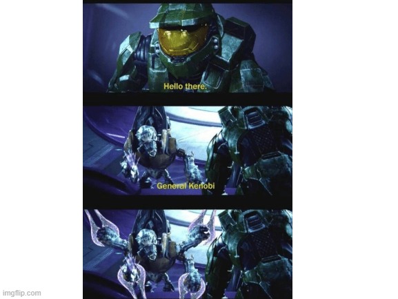 star wars 3 in halo | image tagged in general kenobi hello there | made w/ Imgflip meme maker