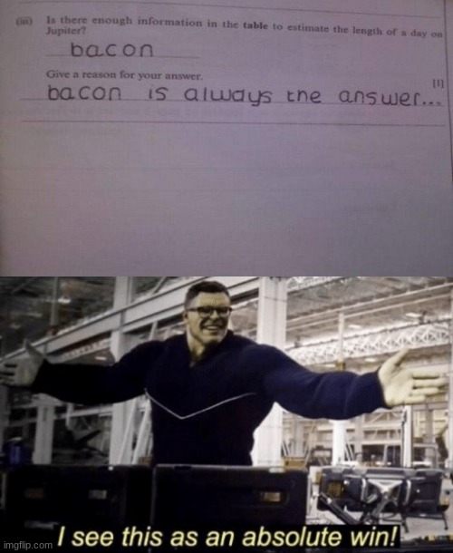 I like bacon | image tagged in i see this as an absolute win | made w/ Imgflip meme maker