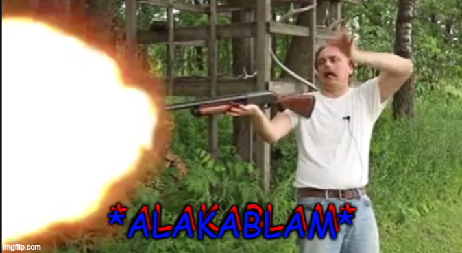 remember this? | *ALAKABLAM*; *ALAKABLAM* | made w/ Imgflip meme maker