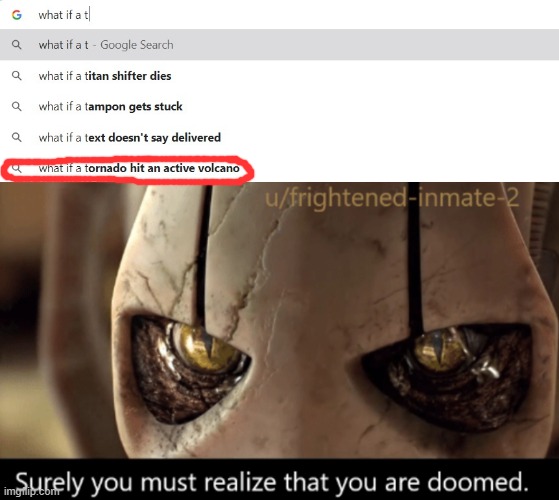 RIP | image tagged in surely you must realize that you are doomed,what if,doomed,rip | made w/ Imgflip meme maker