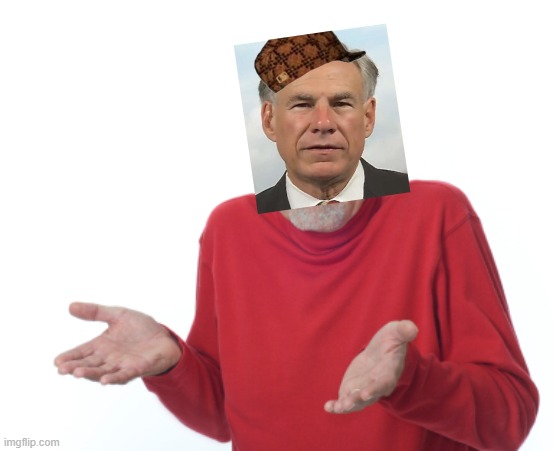 Guess I'll die  | image tagged in guess i'll die | made w/ Imgflip meme maker