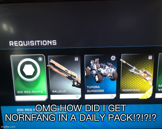 Bruh | OMG HOW DID I GET NORNFANG IN A DAILY PACK!?!?!? | made w/ Imgflip meme maker