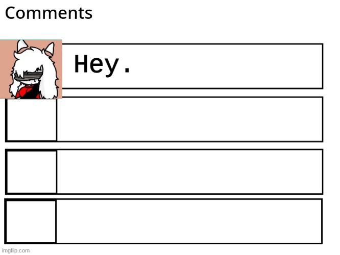 flipbooks comments | Hey. | image tagged in flipbooks comments | made w/ Imgflip meme maker