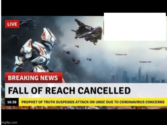it was cancelled!!! | image tagged in halo | made w/ Imgflip meme maker