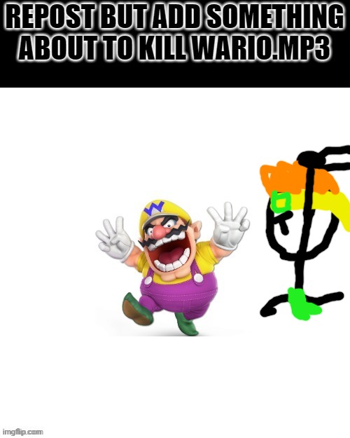 Wario dies by getting beaten up by dan.mp3 | made w/ Imgflip meme maker