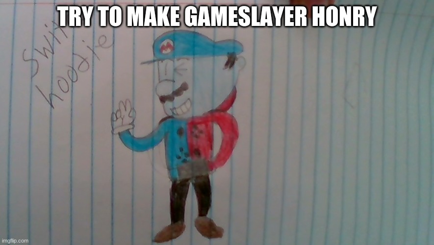 TRY TO MAKE GAMESLAYER HONRY | made w/ Imgflip meme maker