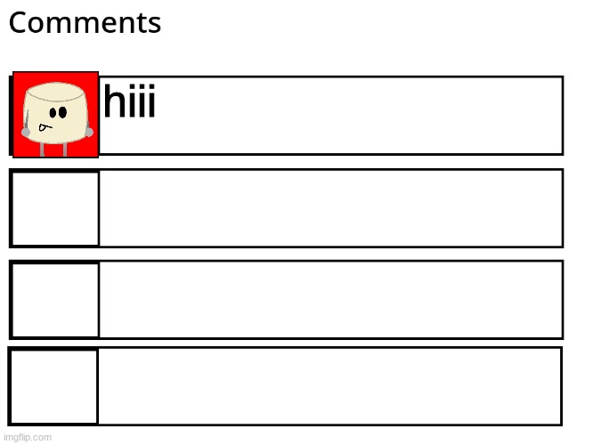 FlipBook comments | hiii | image tagged in flipbook comments | made w/ Imgflip meme maker