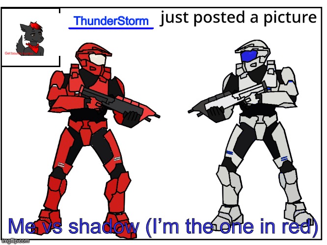 ThunderStorm; Me vs shadow (I’m the one in red) | made w/ Imgflip meme maker