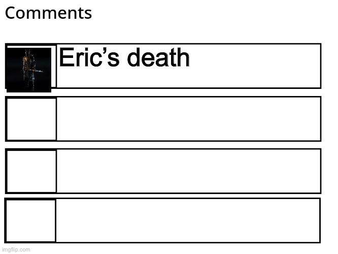 FlipBook comments | Eric’s death | image tagged in flipbook comments | made w/ Imgflip meme maker