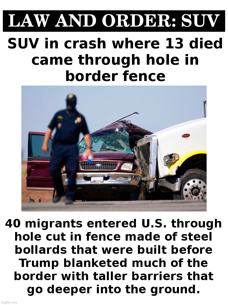 Law and Order SUV | image tagged in joe biden,immigration,policy,results | made w/ Imgflip meme maker