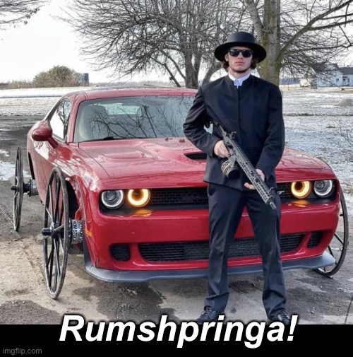 Rite of Passage | Rumshpringa! | image tagged in funny memes,dark humor | made w/ Imgflip meme maker