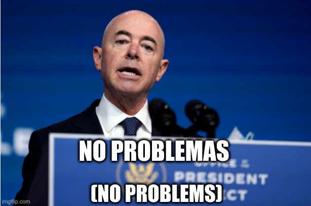 NO PROBLEMAS (NO PROBLEMS) | made w/ Imgflip meme maker