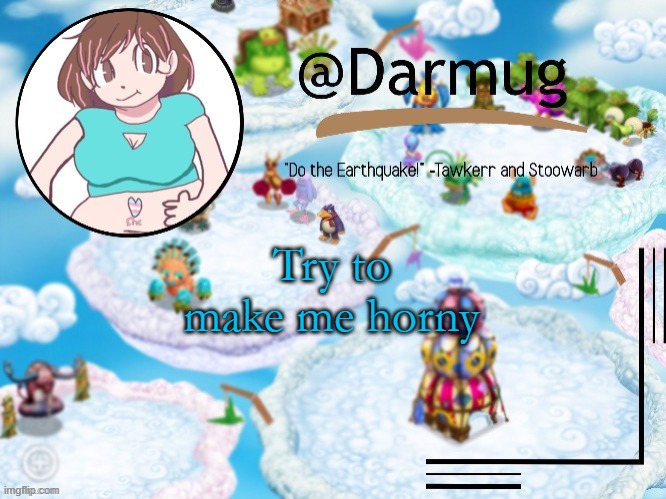 Try to make me horny | image tagged in darmug's announcement template | made w/ Imgflip meme maker