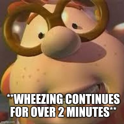 Carl Wheezer | **WHEEZING CONTINUES FOR OVER 2 MINUTES** | image tagged in carl wheezer | made w/ Imgflip meme maker