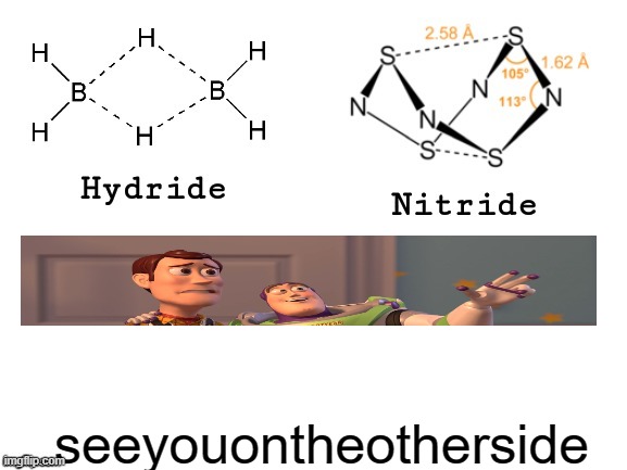 longnamesareagoooooooooooooooooooooooooooooooooooooooooooooooooooooooooooooooooooooooooooooooooooooooooooooooooooooooooooooooooo | seeyouontheotherside | image tagged in hydride nitride | made w/ Imgflip meme maker