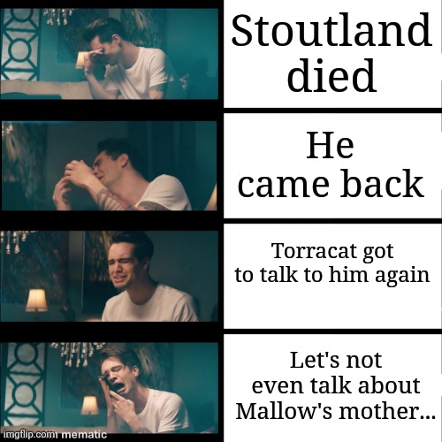 Increasingly Crying Brendon Urie | Stoutland died; He came back; Torracat got to talk to him again; Let's not even talk about Mallow's mother... | image tagged in increasingly crying brendon urie | made w/ Imgflip meme maker