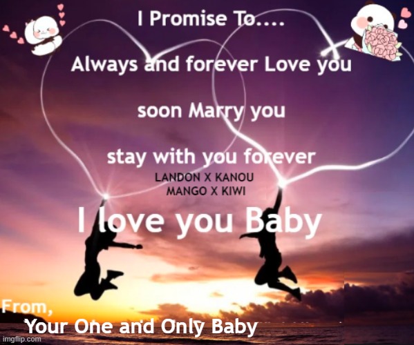 for my baby | Your One and Only Baby | made w/ Imgflip meme maker