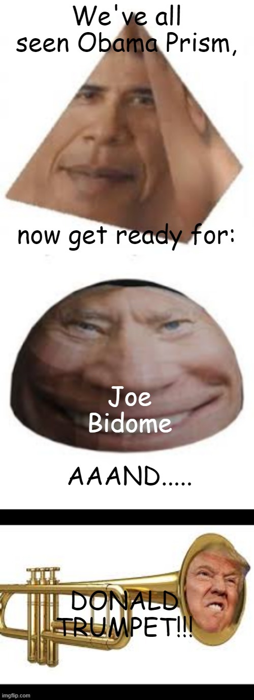 Joe Bidome and Donald trumpet | image tagged in funny,joe biden,donald trump,donald trump memes,creepy joe biden | made w/ Imgflip meme maker
