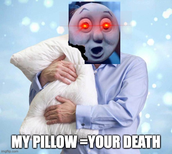 My Pillow Guy |  MY PILLOW =YOUR DEATH | image tagged in my pillow guy | made w/ Imgflip meme maker