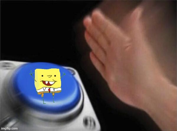 Blank Nut Button | image tagged in memes,blank nut button | made w/ Imgflip meme maker