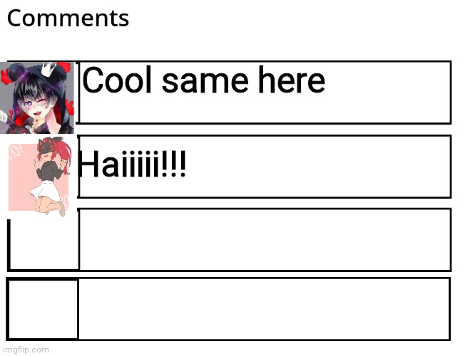 FlipBook comments | Cool same here Haiiiii!!! | image tagged in flipbook comments | made w/ Imgflip meme maker