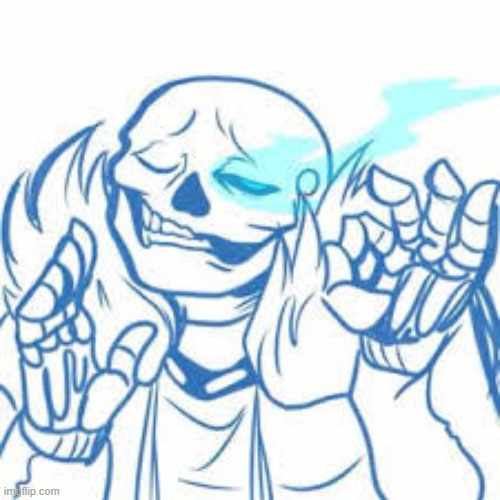 Sans just right | image tagged in sans just right | made w/ Imgflip meme maker