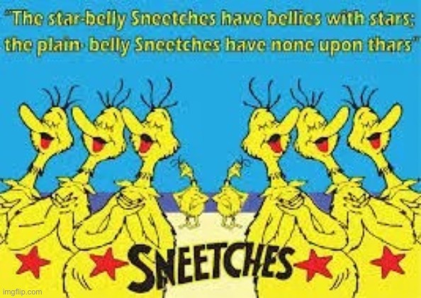 Star-bellied Sneetches | image tagged in star-bellied sneetches | made w/ Imgflip meme maker