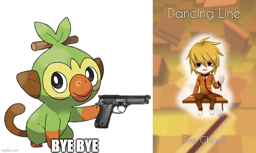 bye bye anime fanart | BYE BYE | image tagged in grookey w/ a gun,NoAnimePolice | made w/ Imgflip meme maker