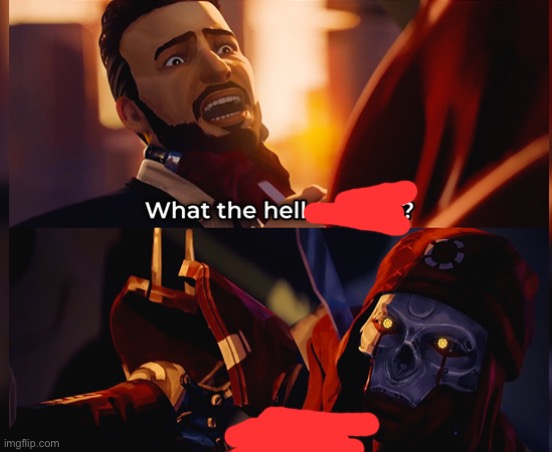 What the hell are you? Death | image tagged in what the hell are you death | made w/ Imgflip meme maker