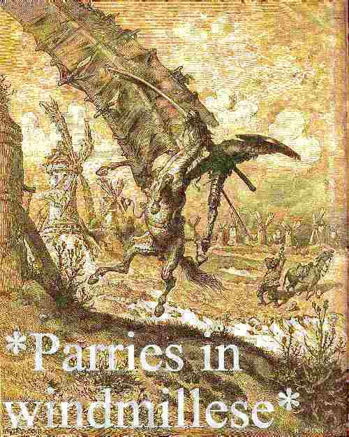 High Quality Don Quixote parries in windmillese deep-fried 2 Blank Meme Template