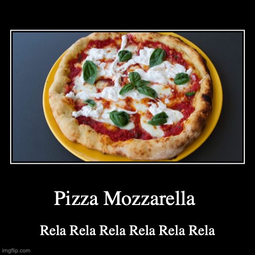 It's extremely catchy, especially the "Rela Rela" part | image tagged in funny,demotivationals,pizza,jojo's bizarre adventure,song lyrics,anime meme | made w/ Imgflip demotivational maker