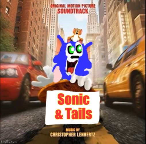 That’s no good | Sonic & Tails | image tagged in tom jerry movie poster | made w/ Imgflip meme maker