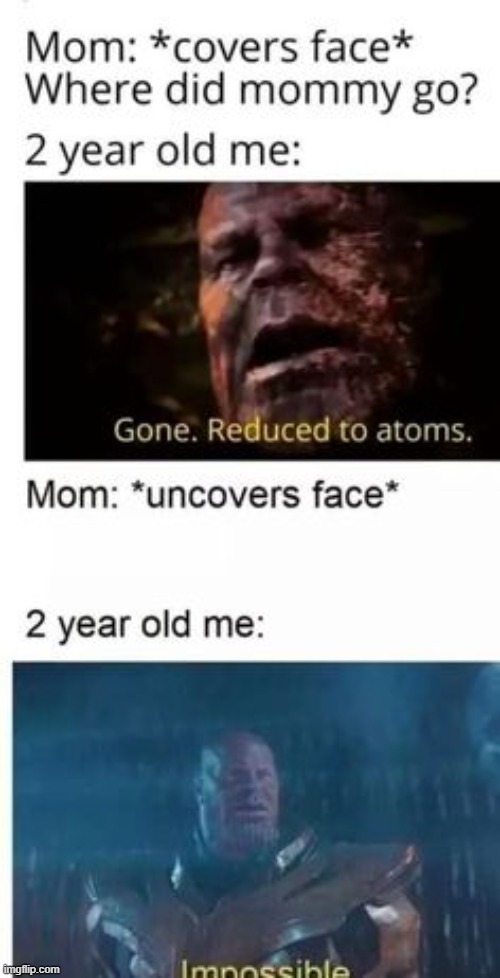 Impossible | image tagged in thanos,funny,memes,funny memes,why are you reading this | made w/ Imgflip meme maker