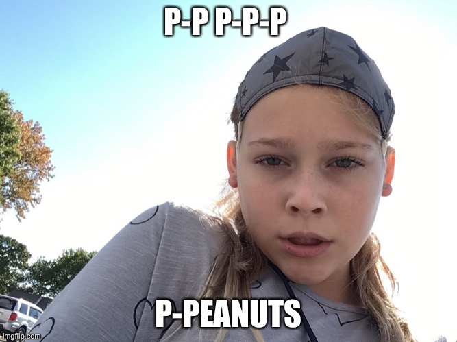 Send this to someone with a peanut allergy | P-P P-P-P; P-PEANUTS | image tagged in peanut,allergy,sick,dark humor,successful black man,super cool ski instructor | made w/ Imgflip meme maker