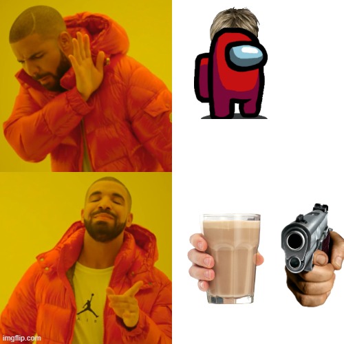 Chocy milk | image tagged in memes,drake hotline bling | made w/ Imgflip meme maker