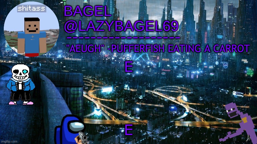 E | E; E | image tagged in announcement thing 6 | made w/ Imgflip meme maker