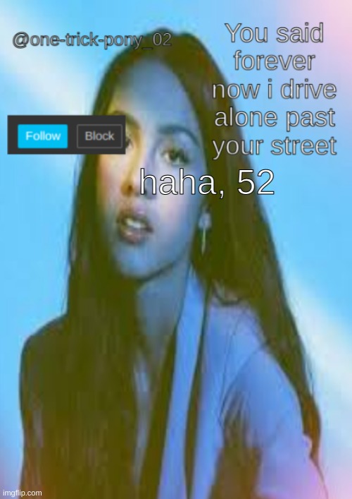 Gronk | haha, 52 | image tagged in one-trick-pony template | made w/ Imgflip meme maker