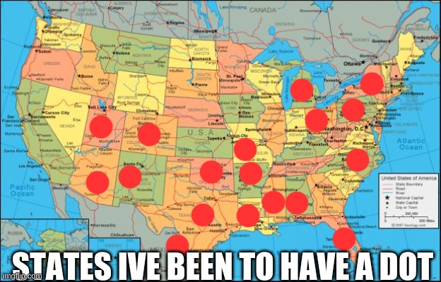 map of United States | STATES IVE BEEN TO HAVE A DOT | image tagged in map of united states | made w/ Imgflip meme maker