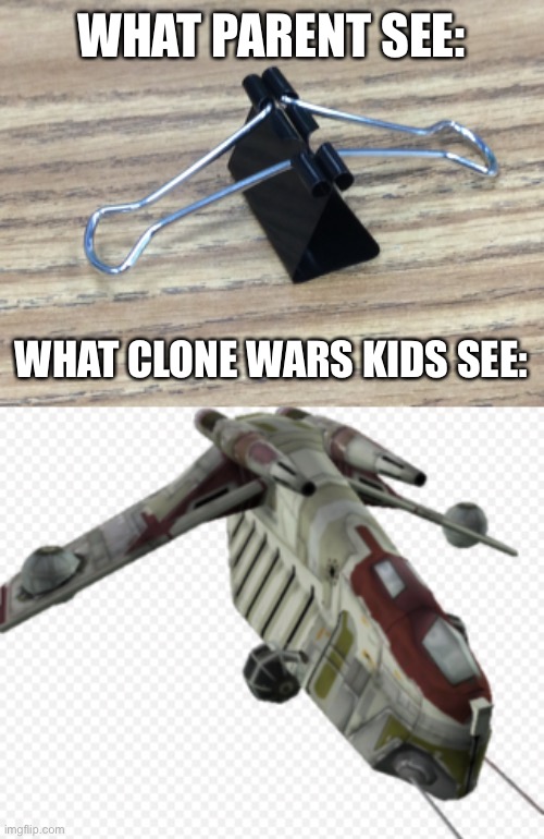 WHAT PARENT SEE:; WHAT CLONE WARS KIDS SEE: | image tagged in star wars | made w/ Imgflip meme maker