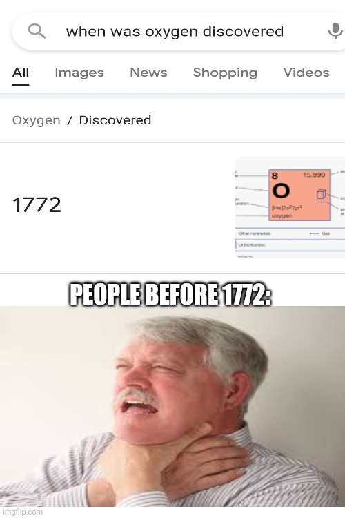 PEOPLE BEFORE 1772: | image tagged in memes,blank transparent square,oxygen,fun | made w/ Imgflip meme maker