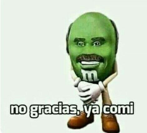 No gracias, ya comi Blank Meme Template