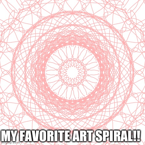MY FAVORITE ART SPIRAL!! | made w/ Imgflip meme maker