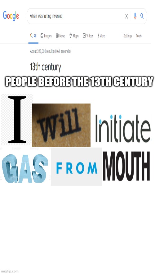The more you know | PEOPLE BEFORE THE 13TH CENTURY | image tagged in blank white template | made w/ Imgflip meme maker