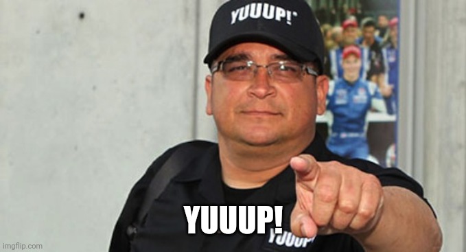 Dave Hester | YUUUP! | image tagged in dave hester | made w/ Imgflip meme maker