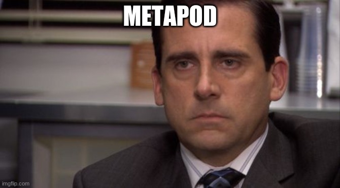 Are you kidding me | METAPOD | image tagged in are you kidding me | made w/ Imgflip meme maker