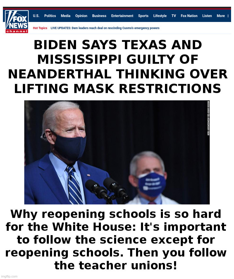 The Last Thing We Need Is Biden Telling Us We're Neanderthals | image tagged in joe biden,fauci,neanderthals,schools,closed,teachers union | made w/ Imgflip meme maker